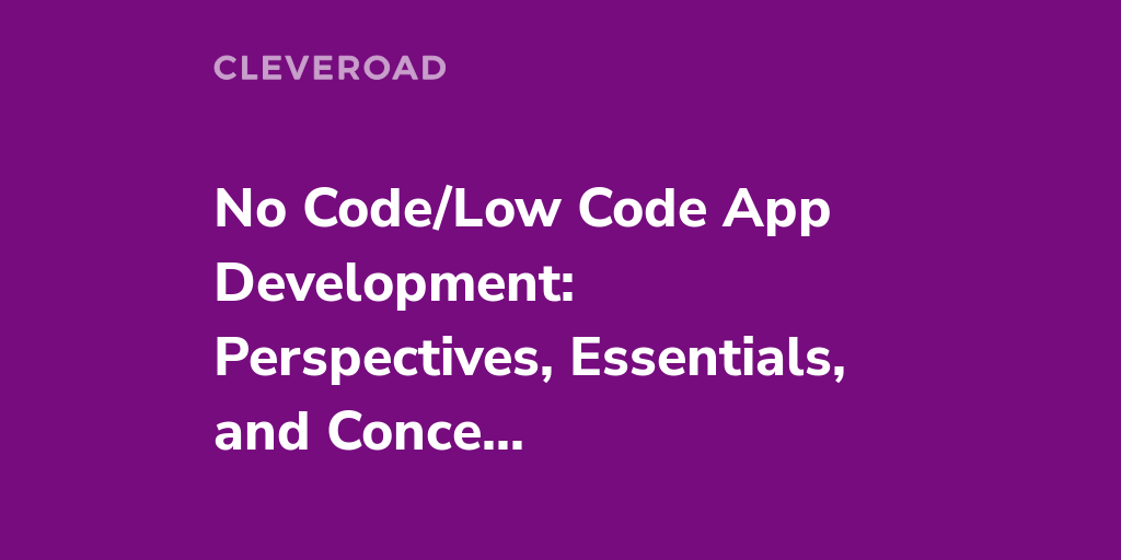 a-low-code-no-code-app-development-how-to-succeed