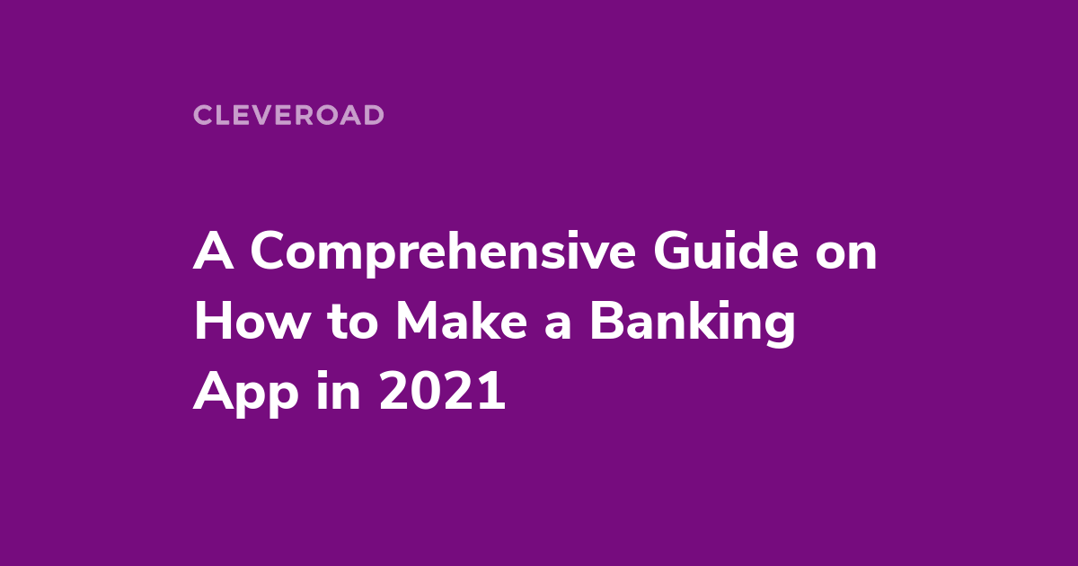 How To Make A Banking App In 2021 1451