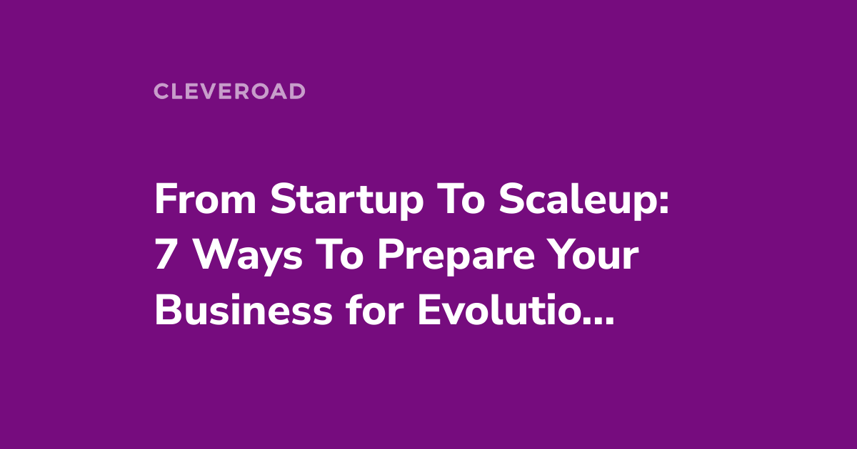 How To Scale A Startup: Complete Guide For Entrepreneurs