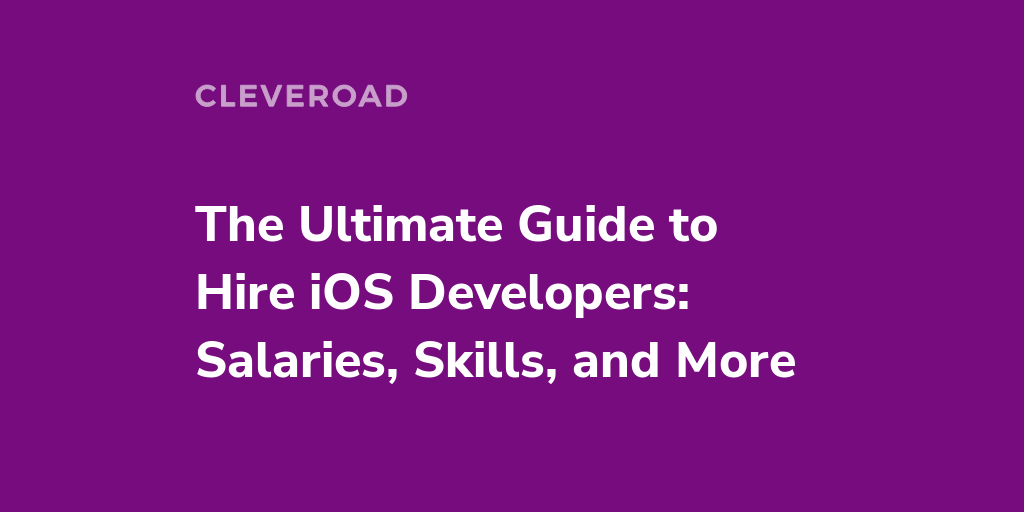 where-and-how-to-hire-ios-app-developer-salary-skills-more